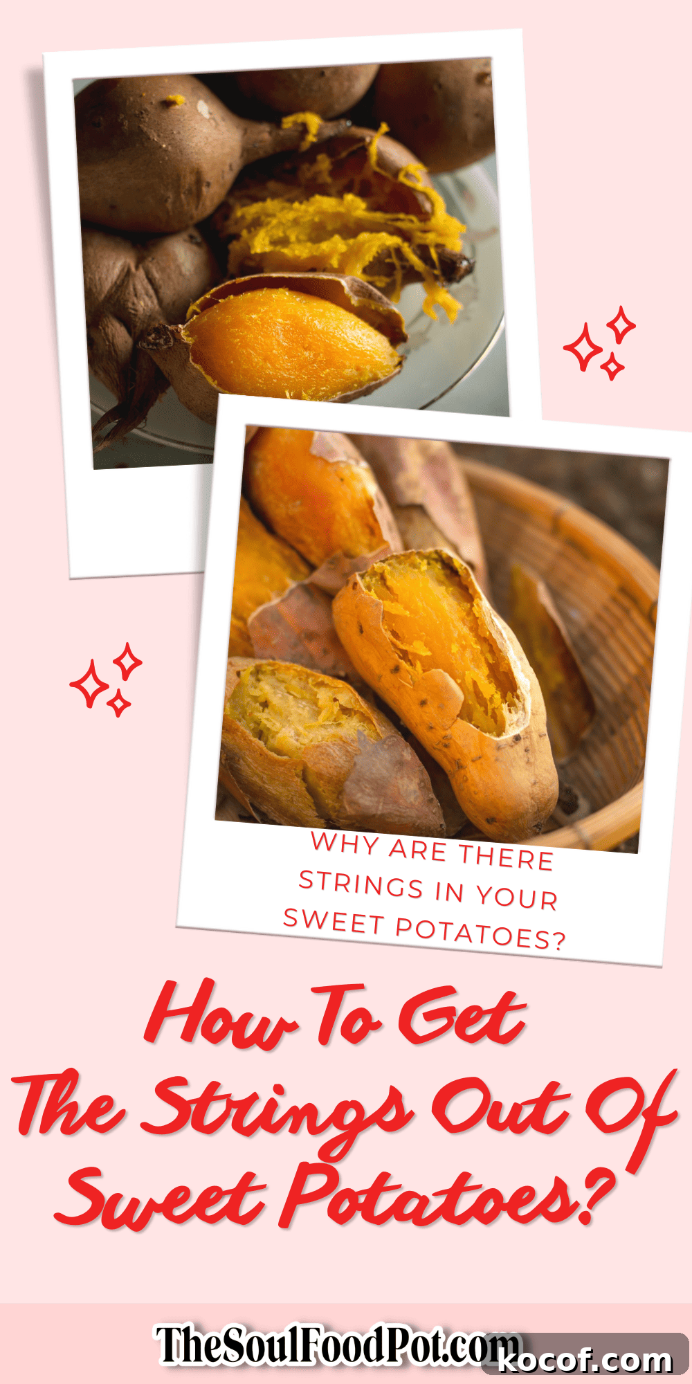 How to Remove Fibers from Sweet Potatoes Quickly 9 How Do You Get The Strings Out Of Sweet Potatoes?