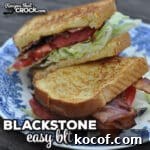 This Easy Blackstone BLT recipe is so quick to make and can be easily adjusted to how many servings you need.