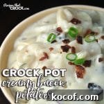 These Creamy Crock Pot Bacon Potatoes are not only delicious, they are super easy! Everyone will be asking for seconds when these are on your table!