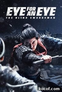 Weekly Entertainment Digest — November 4: This Week's Top Picks 13 Eye for an Eye: The Blind Swordsman